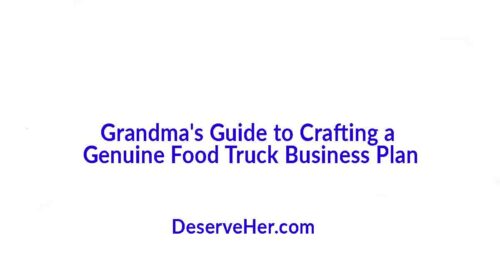 Grandma's Guide to Crafting a Genuine Food Truck Business Plan